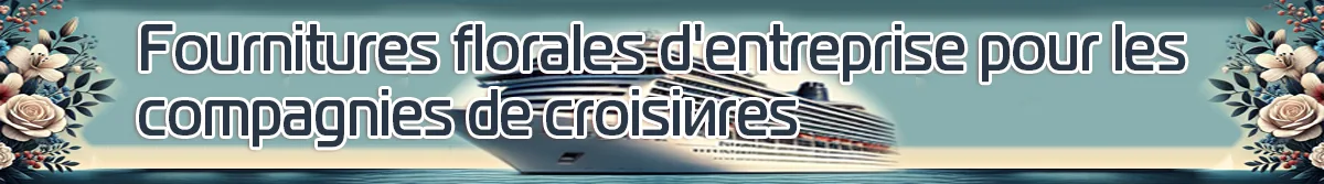 Fournitures florales d'entreprise pour les compagnies de croisière en Thaïlande